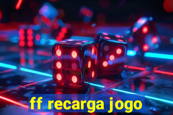 ff recarga jogo